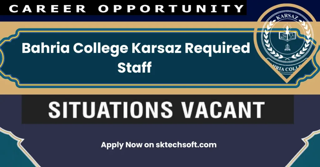 Bahria College Karsaz Required Staff 