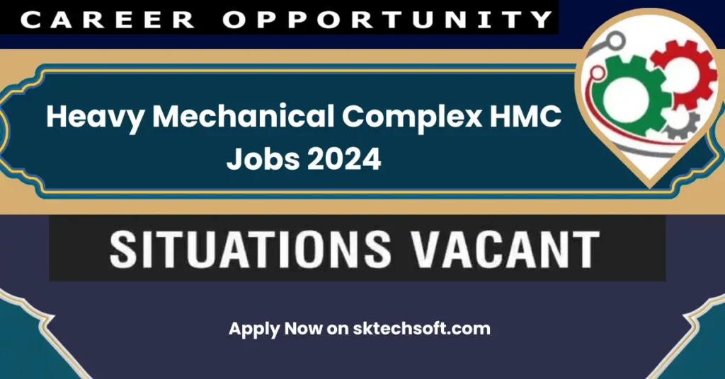 Heavy Mechanical Complex HMC Jobs 