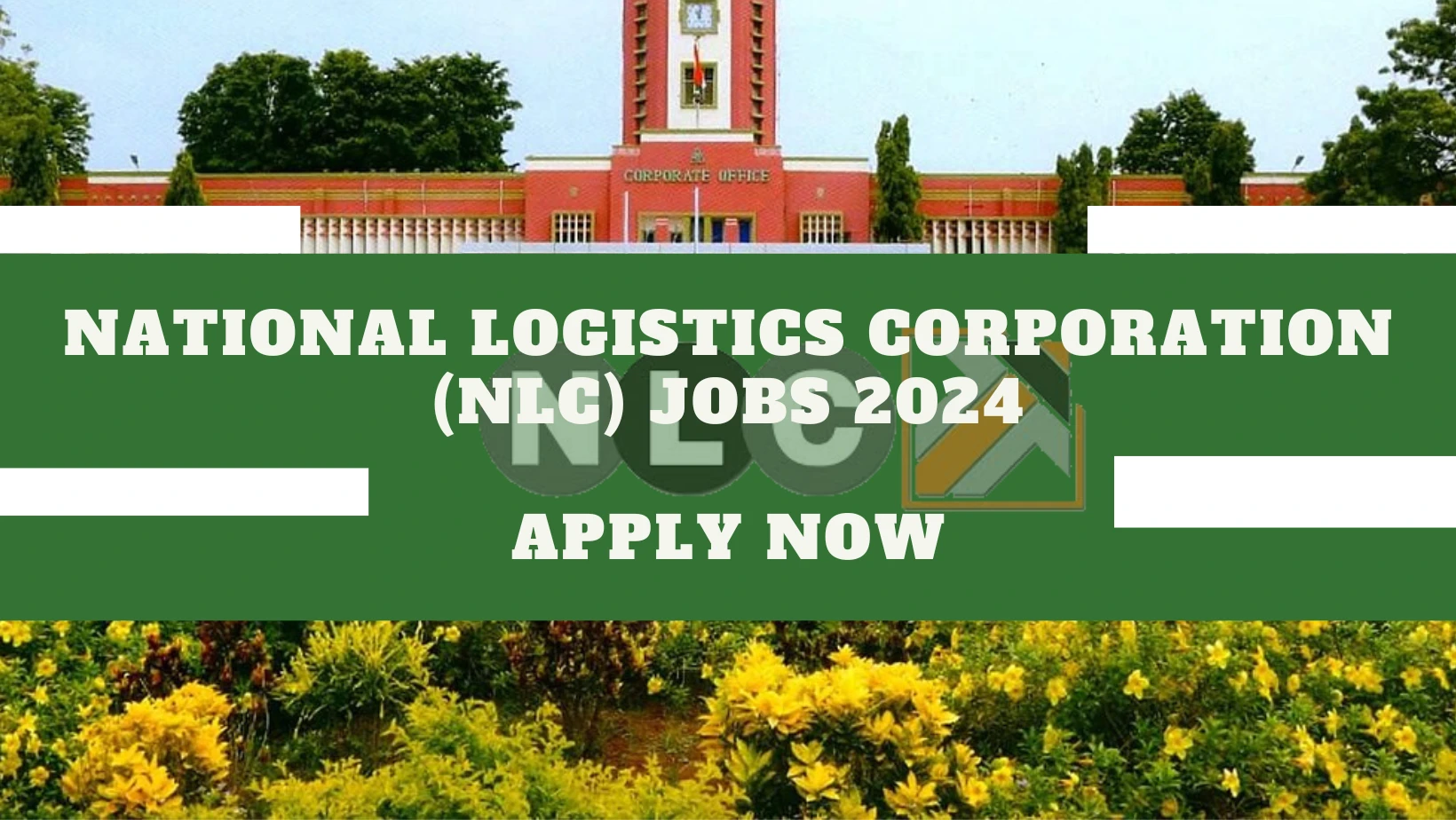 National Logistics Corporation (NLC) Jobs 2024 Submit Form Now