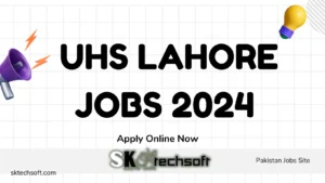 UHS Lahore Jobs