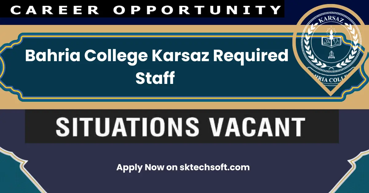 Bahria College Karsaz Required Staff