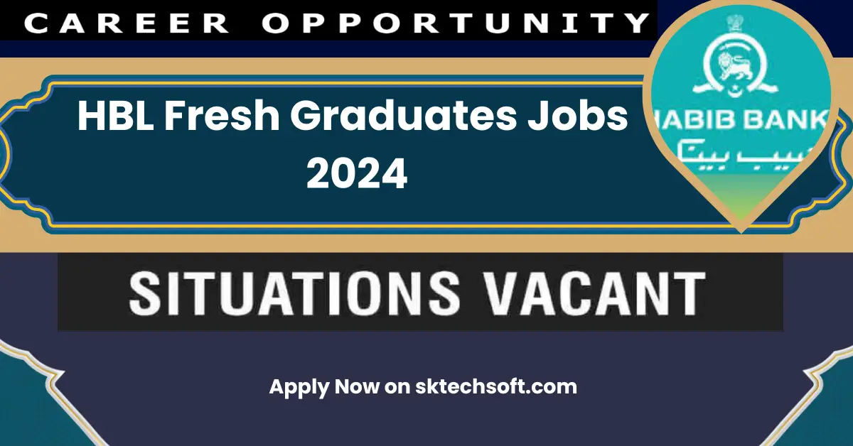 HBL Fresh Graduates Jobs